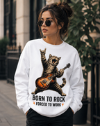 Born to Rock, Forced to Work Cat Graphic Sweatshirt | Unisex Sweatshirt