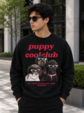 Puppy Cool Club – Stylish Dog Lover | Unisex Sweatshirt