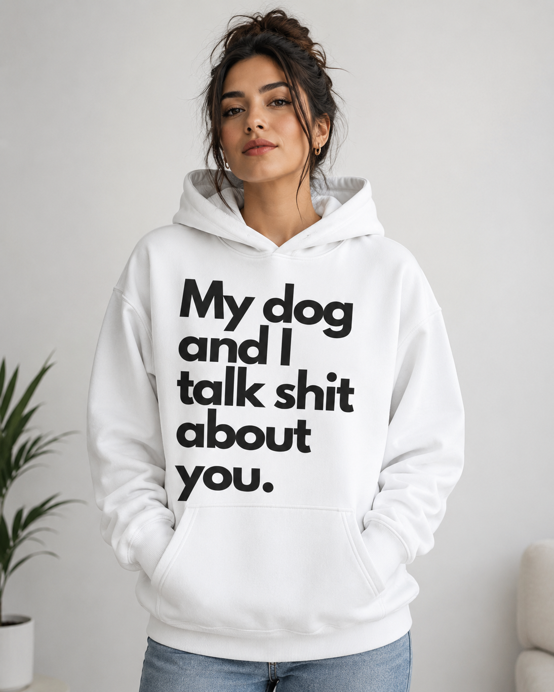 My Dog & I Talk Shit About You – Unisex Funny Dog Lover Hoodie