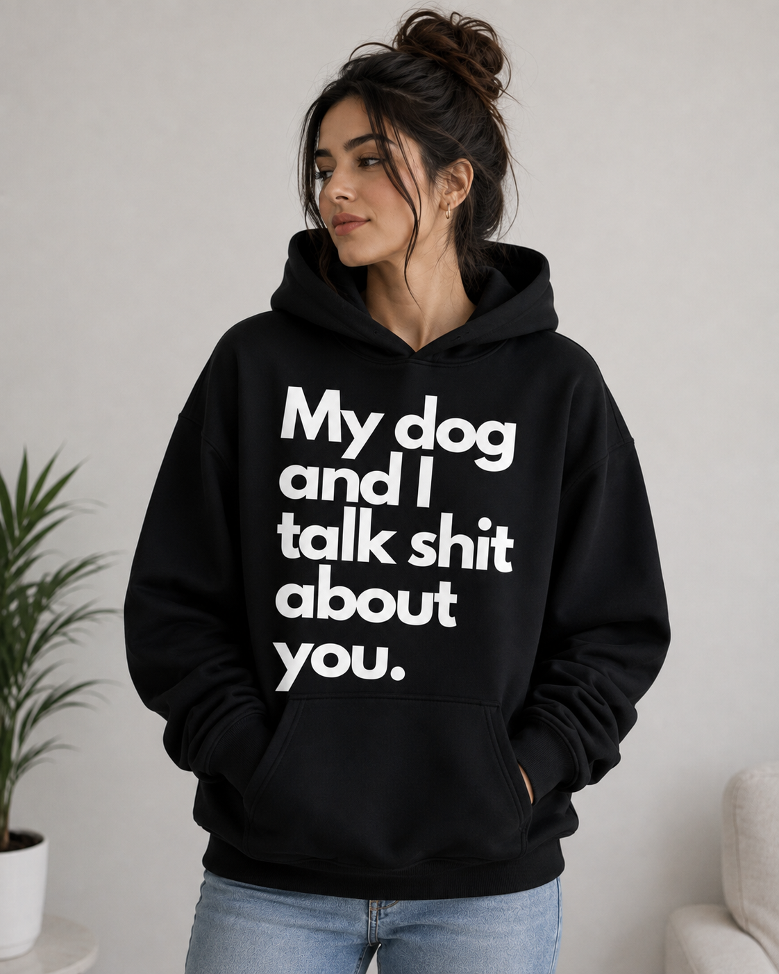 My Dog & I Talk Shit About You – Unisex Funny Dog Lover Hoodie