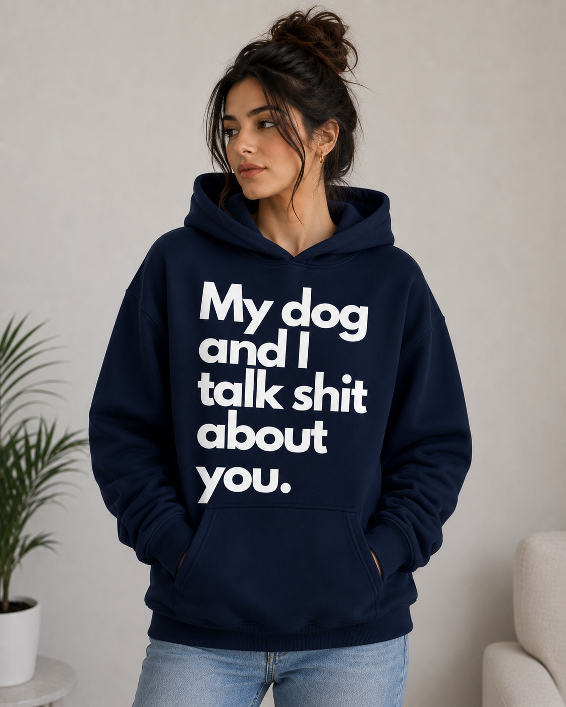 My Dog & I Talk Shit About You – Unisex Funny Dog Lover Hoodie