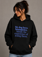 My Dog Loves Boundaries Hoodie – Unisex Premium Dog Lover Hoodie